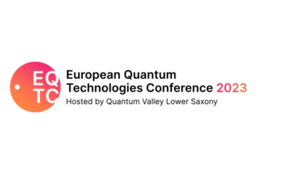 EQTC 2023: Europas Quantentechnologie-Sektor präsentiert seine Erfolge in Forschung und Wirtschaft und die Roadmap zur globalen Marktführerschaft